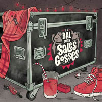 Le Bal Des Sales Gosses - Le bal des sales gosses