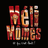 Méli Mômes - Et pis c’est tout !