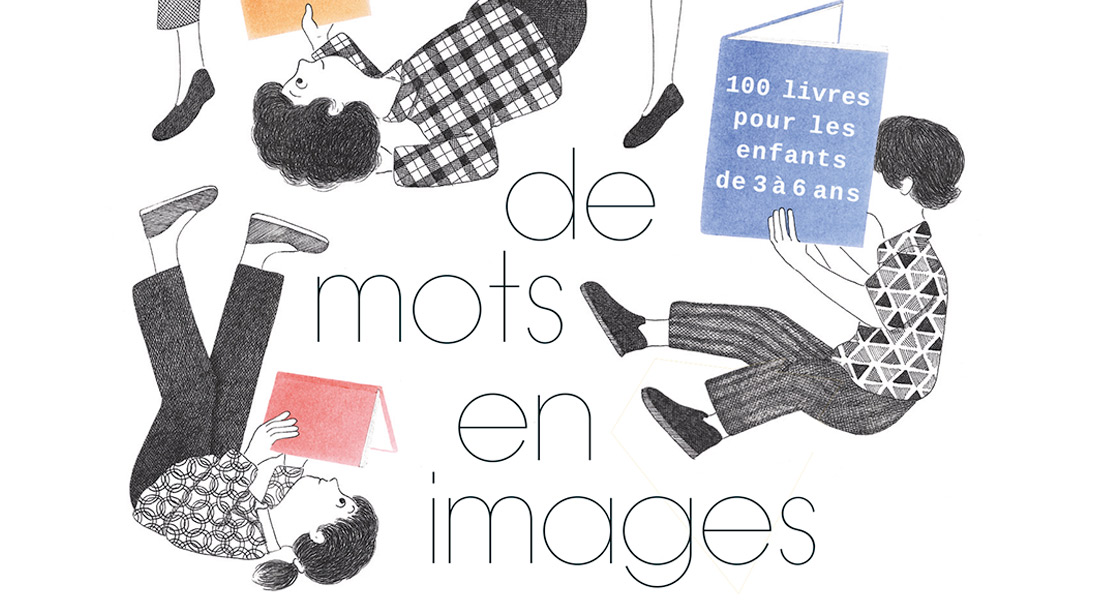 De mots en images 100 livres pour les enfants de 3 à 6 ans