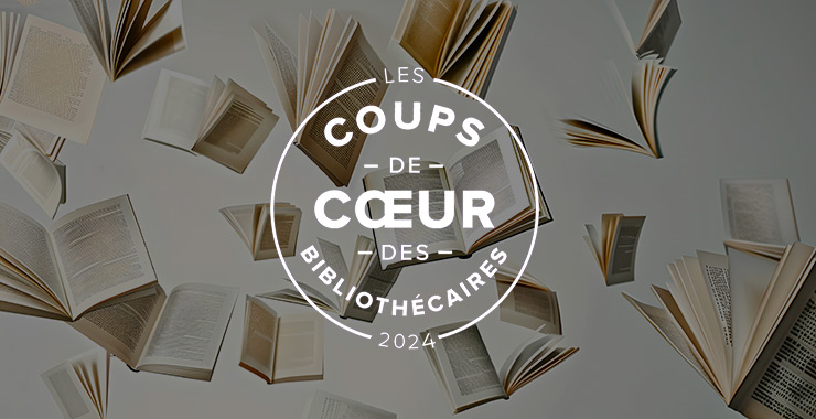 Les coups de coeur fiction 2024 des bibliothécaires | Martin Cazenave