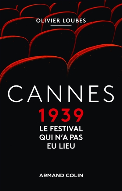 Cannes 1939 : le Festival de Cannes qui n'a pas eu lieu