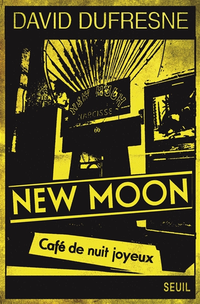New Moon de David Dufresne