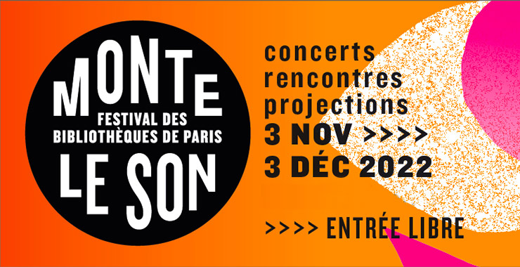 Monte le Son, le festival de musique des bibliothèques, du 3 novembre au 3 décembre 2022 !