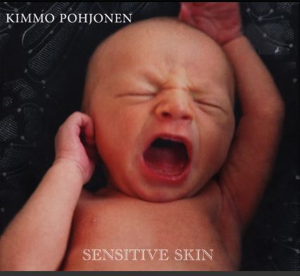 Sensitive skin | Kimmo Pohjonen (1964-....). Compositeur. Chanteur. Accordéon