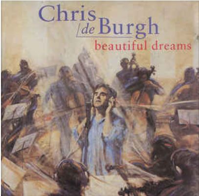 Beautiful dreams | Chris De Burgh (1948-....). Chanteur