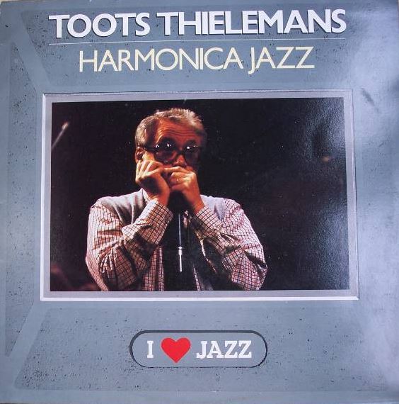 Harmonica jazz | Toots Thielemans (1922-2016). Musicien. Harmonica