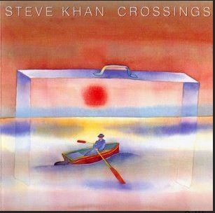 Crossings | Steve Khan (1947-....). Musicien. Guitare