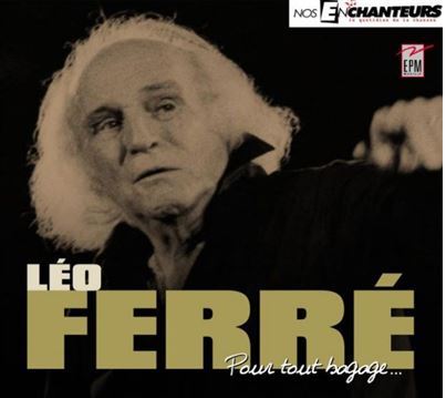 Pour tout bagage... | Léo Ferré (1916-1993). Antécédent bibliographique