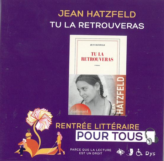 Tu la retrouveras | Jean Hatzfeld (1949-....). Auteur