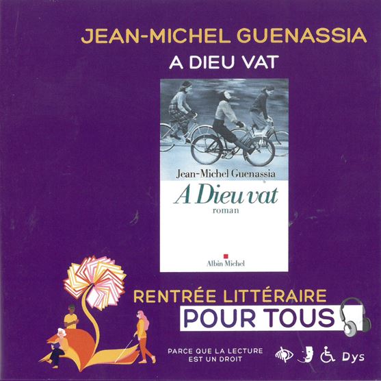 A Dieu vat | Jean-Michel Guenassia (1950-....). Auteur