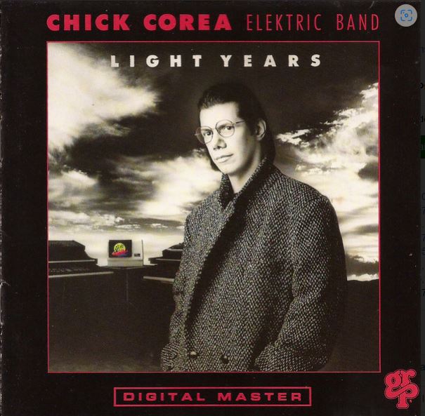Light years | Chick Corea Electric Band. Musicien