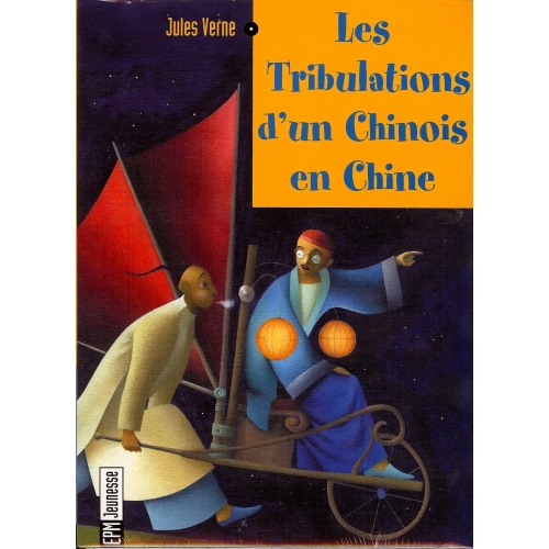 Les tribulations d'un Chinois en Chine | Jules Verne (1828-1905). Antécédent bibliographique
