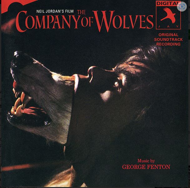 The company of wolves : original soundtrack recording | George Fenton (1950-....). Compositeur