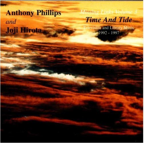 Missing links. volume 3, time and tide : television and library music 1992-1997 | Anthony Phillips (1951-....). Guitare