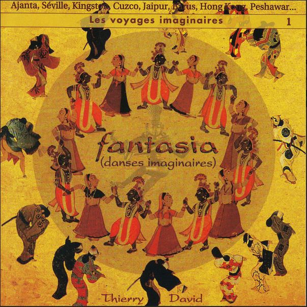 Fantasia : (danses imaginaires) : Ajanta, Séville, Kingston... | Thierry David (1955-....). Compositeur
