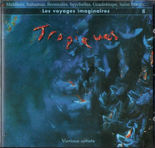 Tropiques : Maldives, Bahamas, Bermudes… | Dominique Bérose (230)