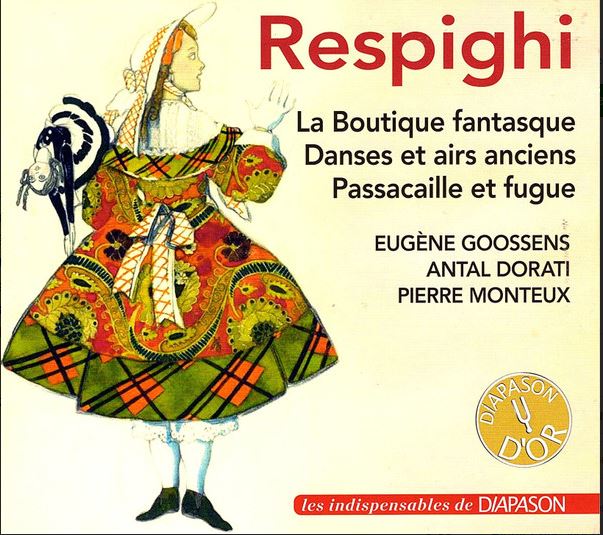 La boutique fantasque. danses et airs anciens. passacaille et fugue | Ottorino Respighi (1879-1936). Compositeur