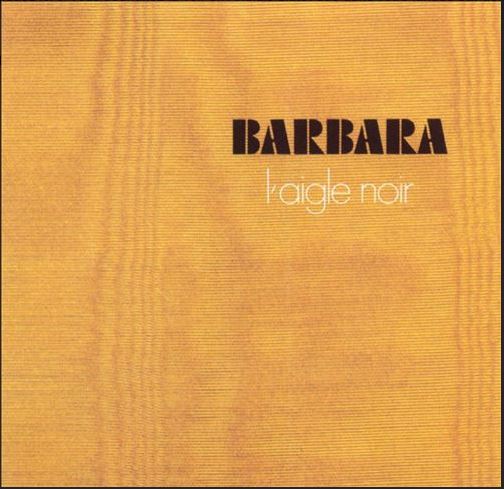 L'aigle noir | Barbara (1930-1997). Chanteur