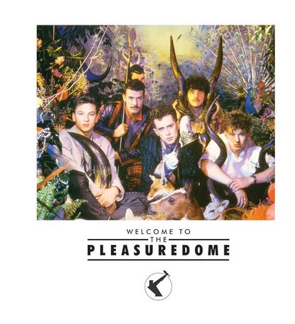 Welcome to the pleasuredome | Frankie goes to Hollywood 