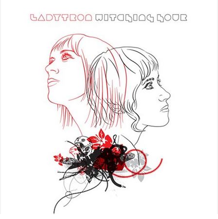 Witching hour | Ladytron