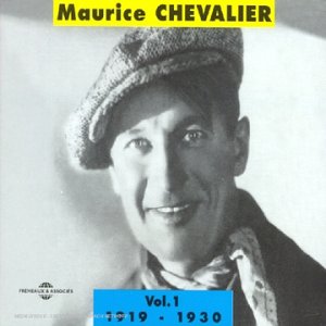 Maurice Chevalier. Vol.1 : 1919-1930 | 