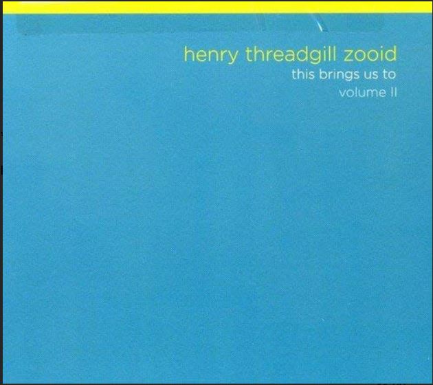 This bring us to. Volume 2 | Henry Threadgill Zooid. Musicien