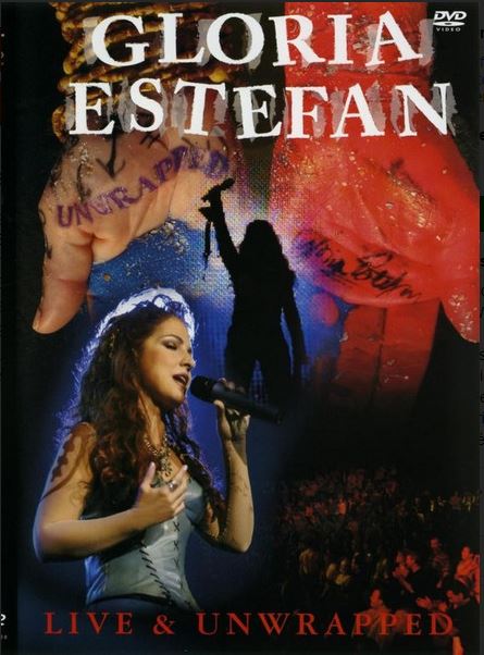 Gloria Estefan : live & unwrapped | 