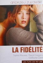 La fidélité  | Andrzej Zulawski (1940-2016)