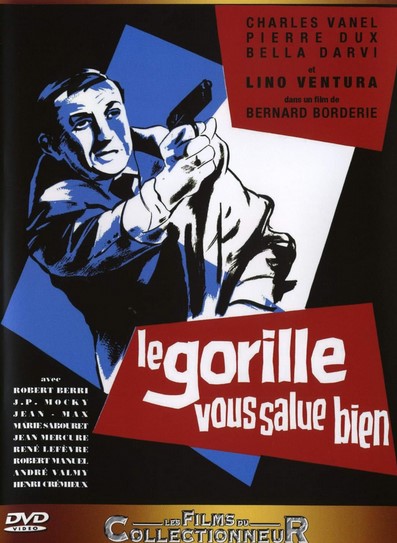 Le gorille vous salue bien | Bernard Borderie (1924-1978)