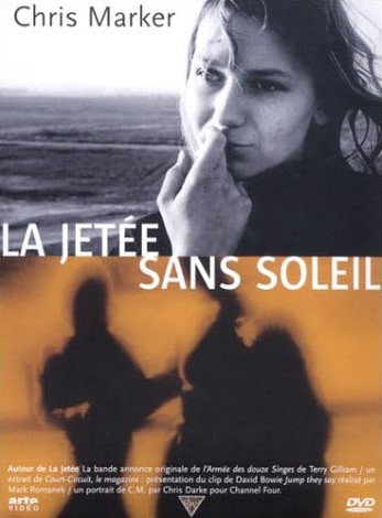 La jetée ; : un photo-roman. Sans soleil | 