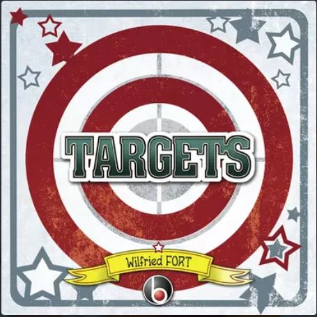 Targets : [jeu et jouet] | Wilfried Fort. Auteur