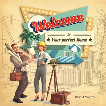 Welcome to your perfect home : [jeu et jouet] | Benoît Turpin. Auteur