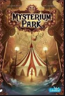 Mysterium park : [jeu et jouet] | Oleksandr Nevskiy. Auteur