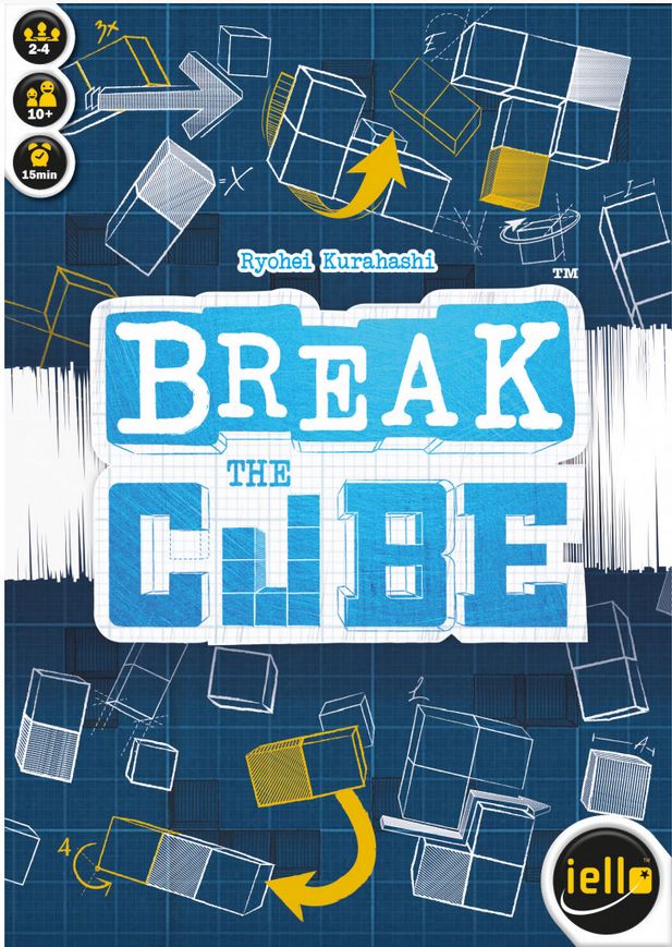 Break the cube : [jeu et jouet] | Ryohei Kurahashi. Auteur