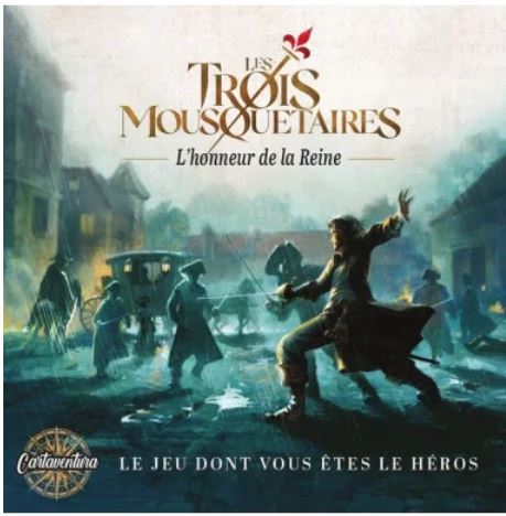 Les trois mousquetaires : l'honneur de la reine : le jeu dont vous êtes le héros : [jeu de cartes] | Thomas Dupont. Auteur