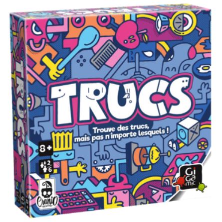 Trucs : trouve des trucs mais pas n'importe lesquels ! : [jeu d'ambiance] | Simone Luciani. Auteur