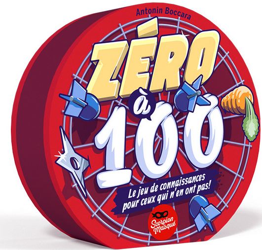 Zéro à 100 : le jeu de connaissances pour ceux qui n'en ont pas ! : [jeu et jouet] | Antonin Boccara. Auteur