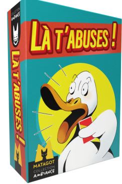 Là t'abuses ! : [jeu et jouet] | Rodrigo  Rego. Auteur