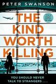 The kind worth killing | Peter Swanson (1968-....). Auteur