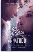 After we collided | Anna Todd (1989-....). Auteur