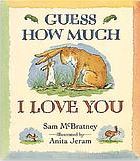 Guess how much I love you | Sam McBratney (1943-....). Auteur