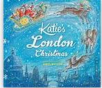 Katie's London Christmas | James Mayhew (1964-....). Auteur