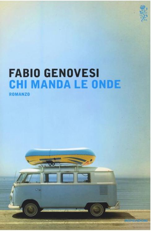 Chi manda le onde : romanzo | Fabio Genovesi (1974-....). Auteur