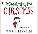 The smallest gift of Christmas | Peter Hamilton Reynolds (1961-....). Auteur