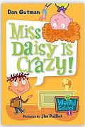 Miss Daisy is crazy ! | Dan Gutman (1955-....). Auteur