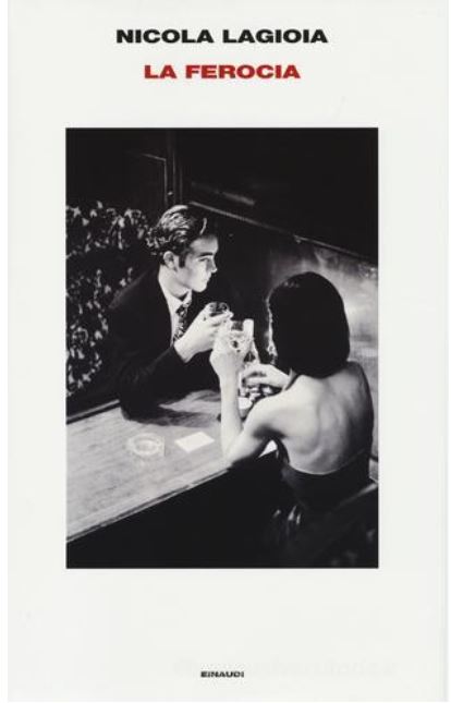 La ferocia | Nicola Lagioia (1973-....). Auteur