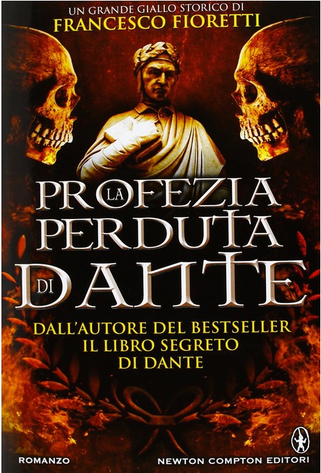 La profezia perduta di Dante | Francesco Fioretti (1960-....). Auteur