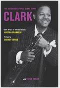 Clark : the autobiography of Clark Terry | Clark Terry (1920-2015). Auteur