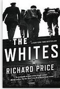 The whites | Richard Price (1949-....). Auteur