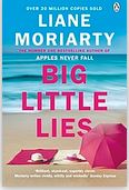 Big little lies | Laura Moriarty (1970-....). Auteur